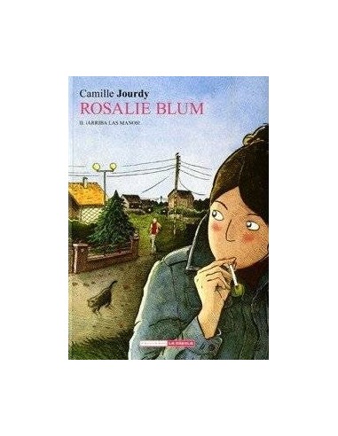 ROSALIE BLUM 2, ARRIBA LAS MANOS! ROSALIE BLUM 2, ARRIBA LAS MANOS!