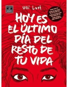 HOY ES EL ULTIMO DIA DEL RESTO DE TU VIDA