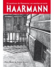 HAARMANN. EL CARNICERO DE HANNOVER, UN ASESINO EN SERIE (RUSTICA)