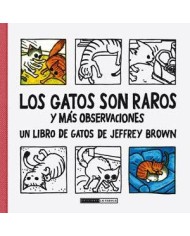LOS GATOS SON RAROS Y MAS OBSERVACIONES. ED. RUSTICA