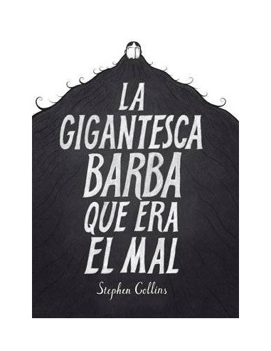 LA GIGANTESCA BARBA QUE ERA EL MAL LA GIGANTESCA BARBA QUE ERA EL MAL