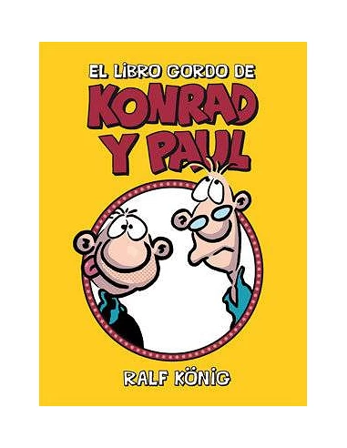 EL LIBRO GORDO DE KONRAD Y PAUL (RALF KONIG)