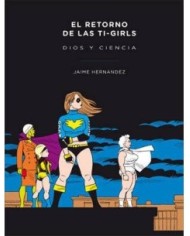EL RETORNO DE LAS TI-GIRLS. DIOS Y CIENCIA