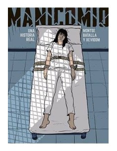 MANICOMIO. UNA HISTORIA REAL