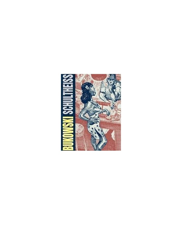 BUKOWSKI SHULTHEISS (RUSTICA 4ª EDICION)