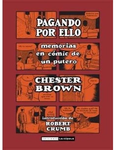 PAGANDO POR ELLO. MEMORIAS EN COMIC DE UN PUTERO