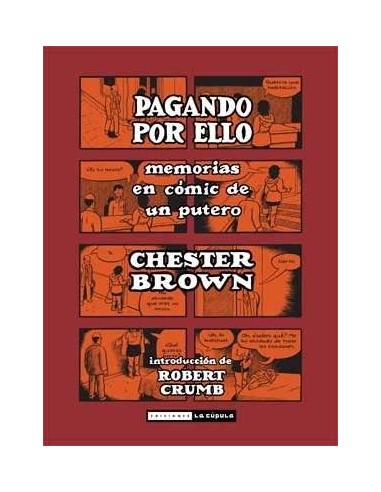 PAGANDO POR ELLO. MEMORIAS EN COMIC DE UN PUTERO PAGANDO POR ELLO. MEMORIAS EN COMIC DE UN PUTERO