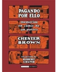 PAGANDO POR ELLO. MEMORIAS EN COMIC DE UN PUTERO