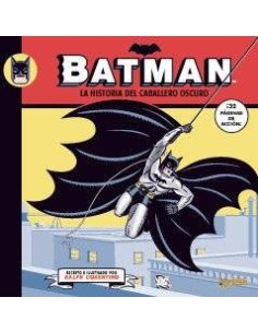 BATMAN LA HISTORIA DEL CABALLERO OSCURO BATMAN LA HISTORIA DEL CABALLERO OSCURO