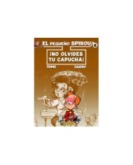 PEQUEÑO SPIROU 6 NO OLVIDES TU CAPUCHA