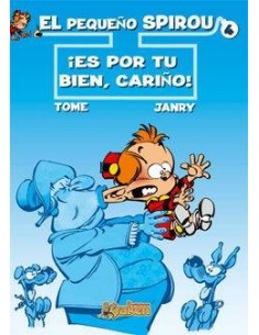 PEQUEÑO SPIROU 4 ES POR TU BIEN CARIÑO