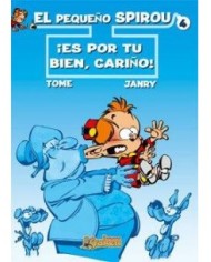 PEQUEÑO SPIROU 4 ES POR TU BIEN CARIÑO