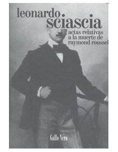 ACTAS RELATIVAS A LA MUERTE DE RAYMOND ROUSSEL ACTAS RELATIVAS A LA MUERTE DE RAYMOND ROUSSEL