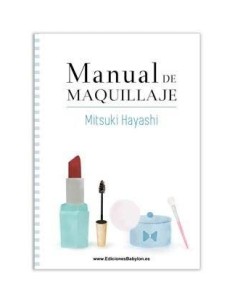 MANUAL DE MAQUILLAJE MANUAL DE MAQUILLAJE