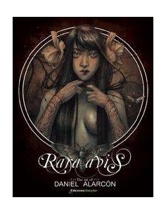 RARA AVIS: THE ART OF DANIEL ALARCÓN RARA AVIS: THE ART OF DANIEL ALARCÓN