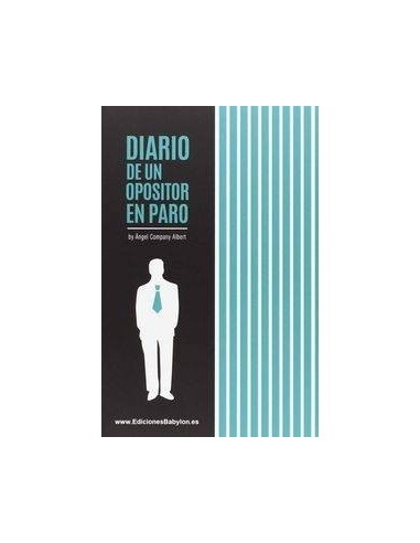 DIARIO DE UN OPOSITOR EN PARO DIARIO DE UN OPOSITOR EN PARO