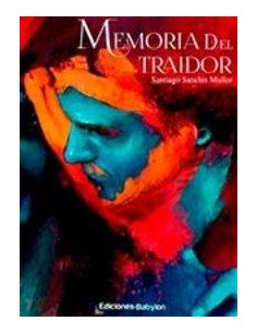 MEMORIA DEL TRAIDOR MEMORIA DEL TRAIDOR