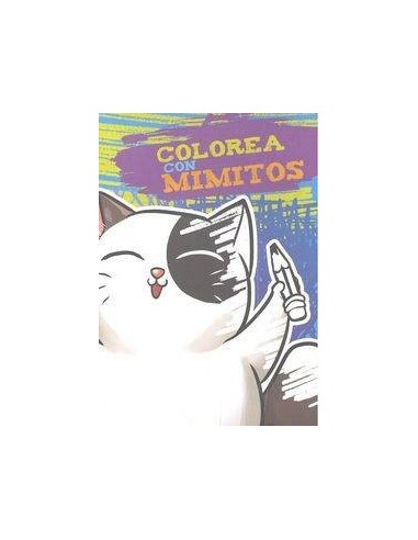 COLOREA CON MIMITOS COLOREA CON MIMITOS