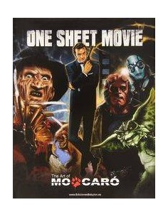 ONE SHEET MOVIE. THE ART OF MO CARÓ ONE SHEET MOVIE. THE ART OF MO CARÓ