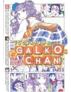 ¡CUENTAME, GALKO-CHAN! 02