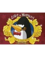 LIKE A MONKEY. THE 9 1/3 YEARS EDITION