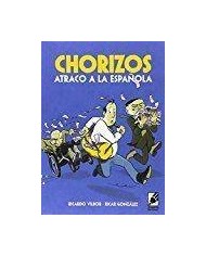 CHORIZOS. ATRACO A LA ESPAÑOLA