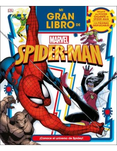 MI GRAN LIBRO DE MARVEL SPIDER-MAN MI GRAN LIBRO DE MARVEL SPIDER-MAN