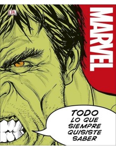 MARVEL. TODO LO QUE SIEMPRE QUISISTE SABER