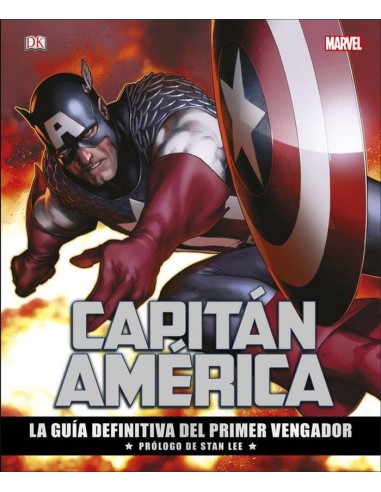 CAPITAN AMERICA. LA GUIA DEFINITIVA DEL PRIMER VENGADOR