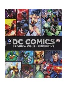DC COMICS. CRONICA VISUAL DEFINITIVA