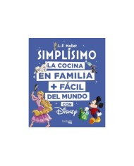 DISNEY SIMPLÍSIMO: LA COCINA EN FAMILIA MAS FACIL DEL MUNDO