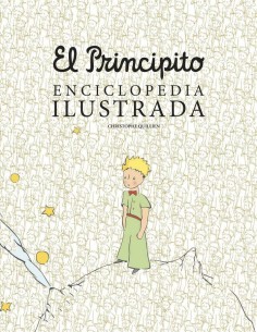 PRINCIPITO ENCICLOPEDIA ILUSTRADA,EL PRINCIPITO ENCICLOPEDIA ILUSTRADA,EL