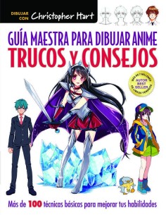GUIA MAESTRA PARA DIBUJAR ANIME TRUCOS Y CONSEJOS GUIA MAESTRA PARA DIBUJAR ANIME TRUCOS Y CONSEJOS