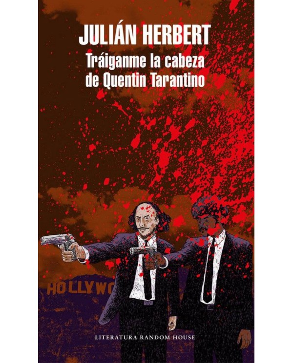 TRAIGANME LA CABEZA DE QUENTIN TARANTINO