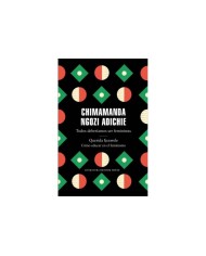 TODOS DEBERIAMOS SER FEMINISTAS / QUERIDA IJEAWELE. COMO EDU