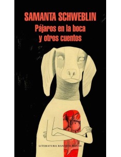 PAJAROS EN LA BOCA Y OTROS CUENTOS