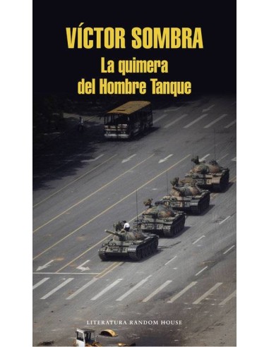 QUIMERA DEL HOMBRE TANQUE,LA