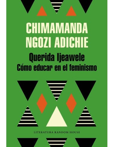 QUERIDA IJEAWELE O COMO EDUCAR EN EL FEMINISMO