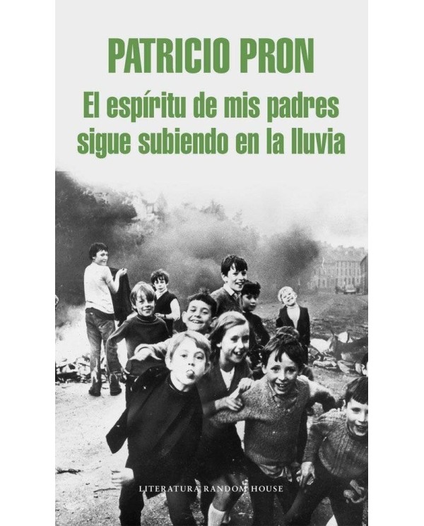 ESPIRITU DE MIS PADRES SIGUE SUBIENDO EN LA LLUVIA,EL