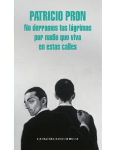 NO DERRAMES TUS LAGRIMAS POR NADIE QUE VIVA EN ESTAS CALLES