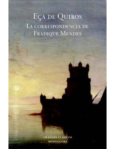 CORRESPONDENCIA DE FRADIQUE MENDES, LA