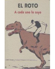 EL ROTO. A CADA UNO A LO SUYO
