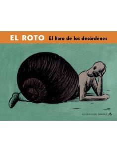 EL ROTO. EL LIBRO DE LOS DESORDENES