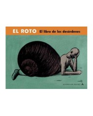 EL ROTO. EL LIBRO DE LOS DESORDENES
