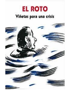 EL ROTO. VIÑETAS PARA UNA CRISIS