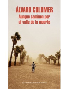 AUNQUE CAMINEN POR EL VALLE DE LA MUERTE