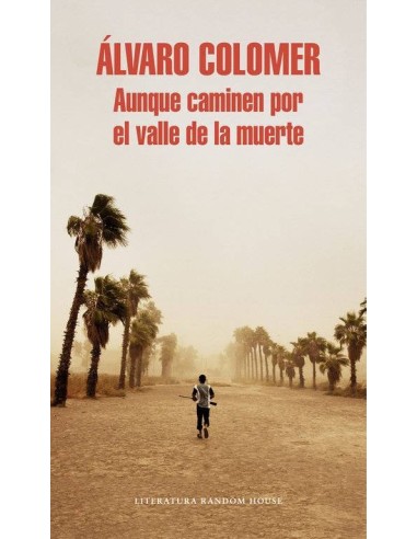 AUNQUE CAMINEN POR EL VALLE DE LA MUERTE