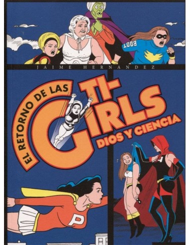 EL RETORNO DE LAS TI-GIRLS. DIOS Y CIENCIA (RUSTICA) EL RETORNO DE LAS TI-GIRLS. DIOS Y CIENCIA (RUSTICA)