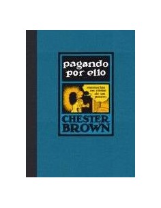 PAGANDO POR ELLO. MEMORIAS EN COMIC DE UN PUTERO (RUSTICA)