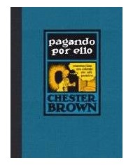 PAGANDO POR ELLO. MEMORIAS EN COMIC DE UN PUTERO (RUSTICA)